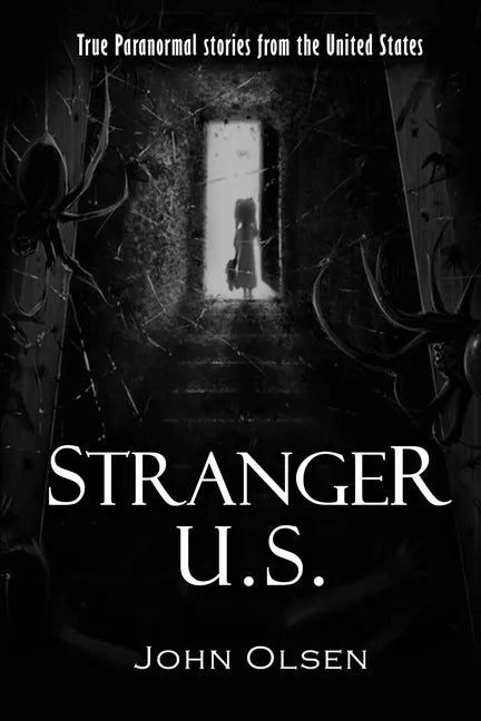 Stranger U.S.: True paranormal stories from the United States - Paperback