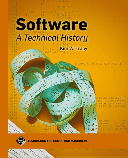 Software: A Technical History - Hardcover