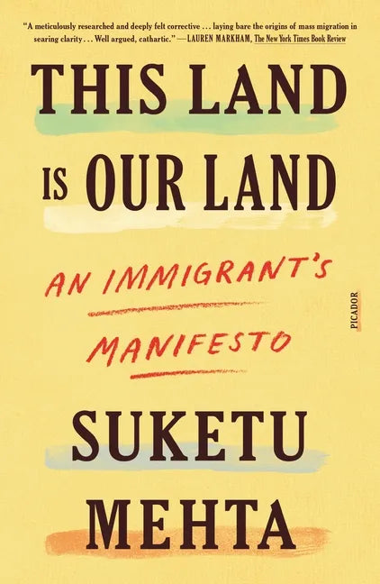 This Land Is Our Land: An Immigrant's Manifesto - Paperback