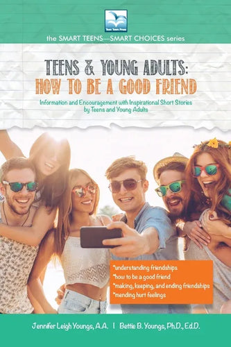 How to Be a Good Friend: For Teens and Young Adults - Paperback