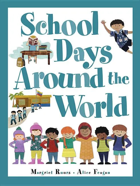 School Days Around the World - Hardcover