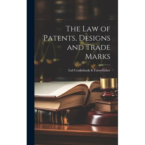 The law of Patents, Designs and Trade Marks - Hardcover