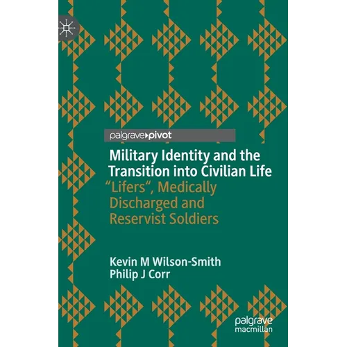 Military Identity and the Transition Into Civilian Life: 