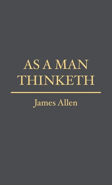 As a Man Thinketh - Paperback