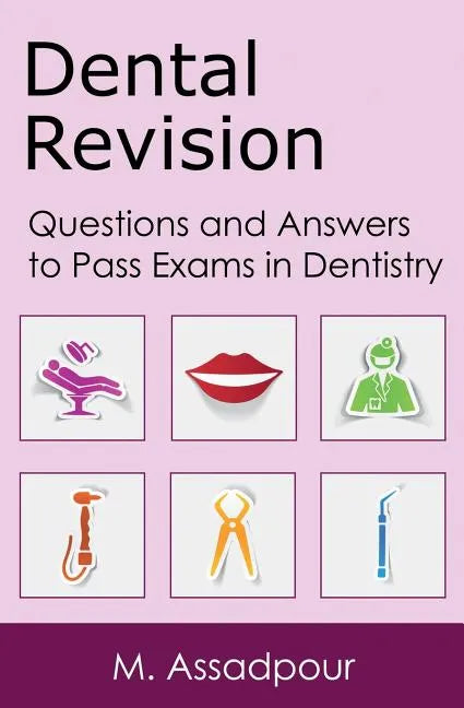 Dental Revision: Questions and Answers to Pass Exams in Dentistry - Paperback