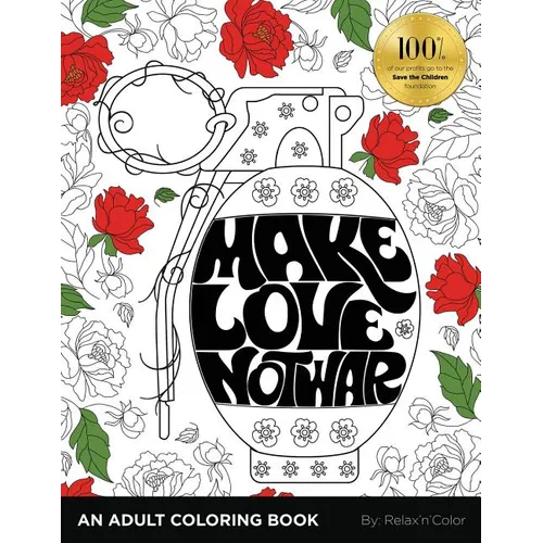 Make Love, Not War: An Adult Coloring Book - Paperback