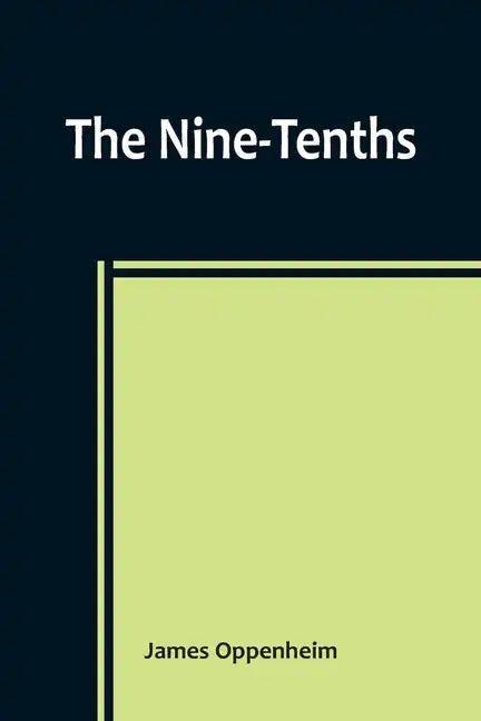 The Nine-Tenths - Paperback
