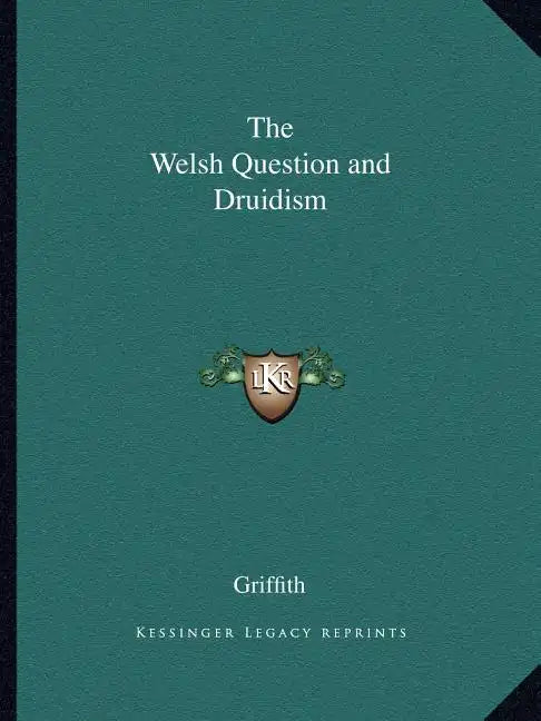 The Welsh Question and Druidism - Paperback