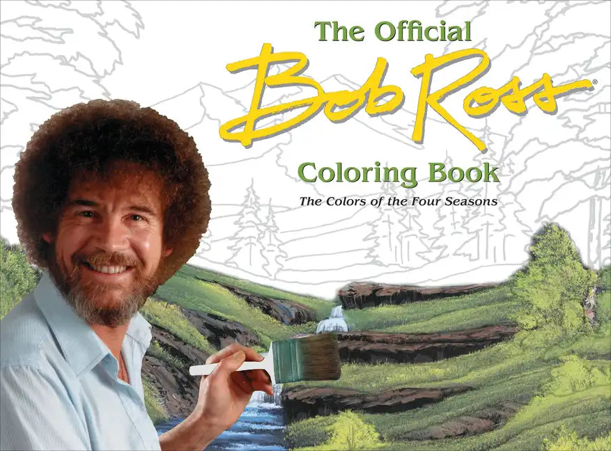 The Official Bob Ross Coloring Book: The Colors of the Four Seasons - Paperback