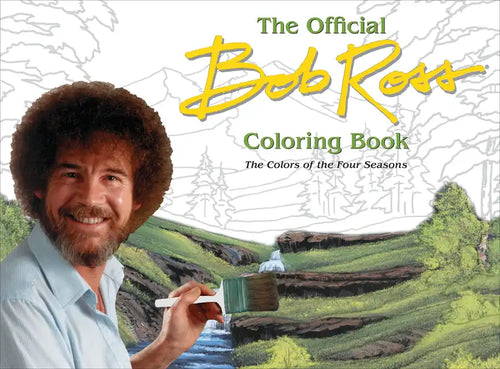 The Official Bob Ross Coloring Book: The Colors of the Four Seasons - Paperback