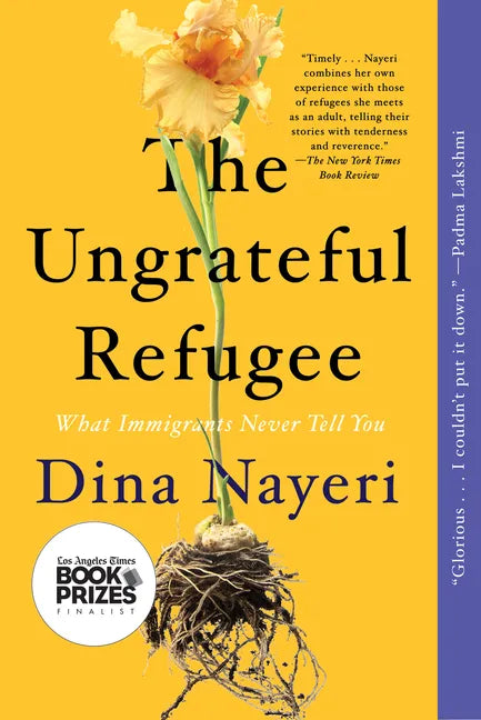 The Ungrateful Refugee: What Immigrants Never Tell You - Paperback