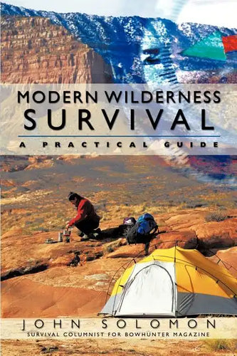 Modern Wilderness Survival: A Practical Guide - Paperback