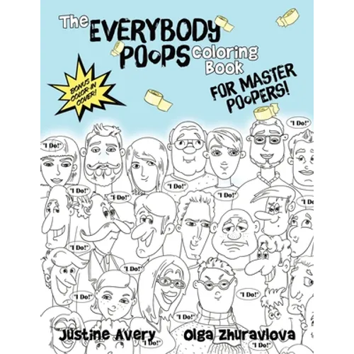 The Everybody Poops Coloring Book for Master Poopers! - Paperback