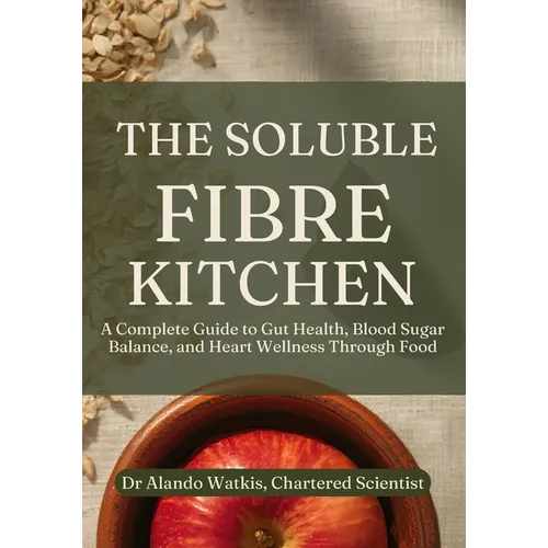 The Soluble Fibre Kitchen - Paperback