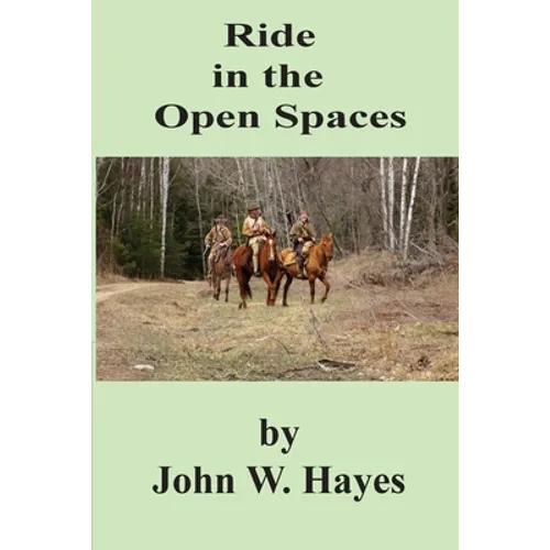 Ride in the Open Spaces - Paperback