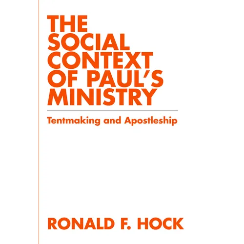 The Social Context of Paul's Ministry - Paperback