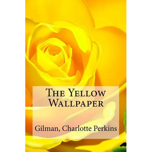 The Yellow Wallpaper - Paperback