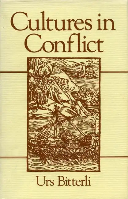 Cultures in Conflict: Encounters Between European and Non-European Cultures, 1492-1800 - Paperback