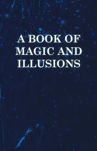 A Book of Magic and Illusions - Paperback