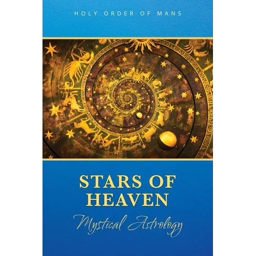 Stars of Heaven: Mystical Astrology - Paperback