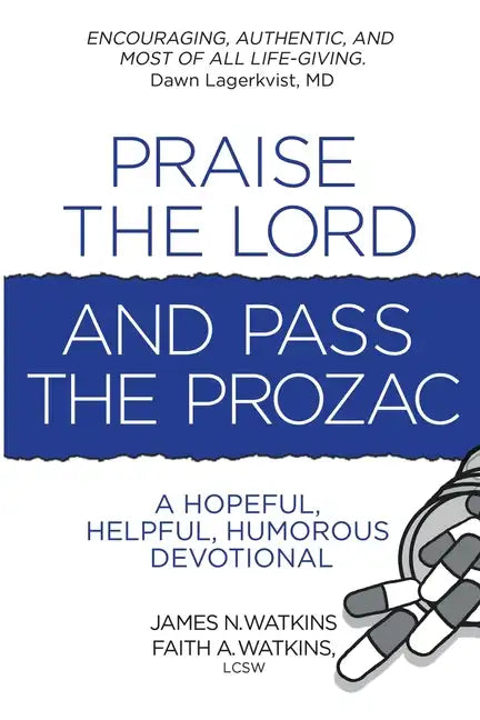 Praise the Lord and Pass the Prozac - Paperback
