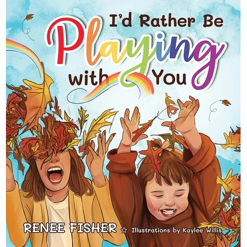 I'd Rather Be Playing with You - Hardcover