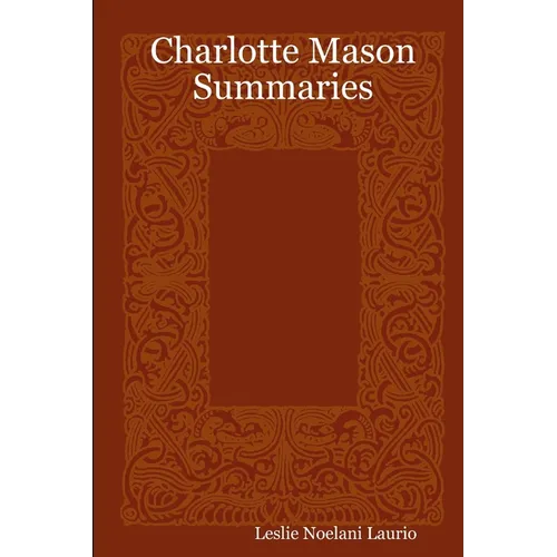 Charlotte Mason Summaries - Paperback