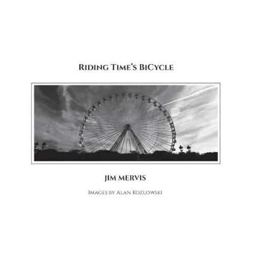 Riding Time's BiCycle - Paperback
