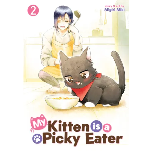 My Kitten Is a Picky Eater Vol. 2 - Paperback