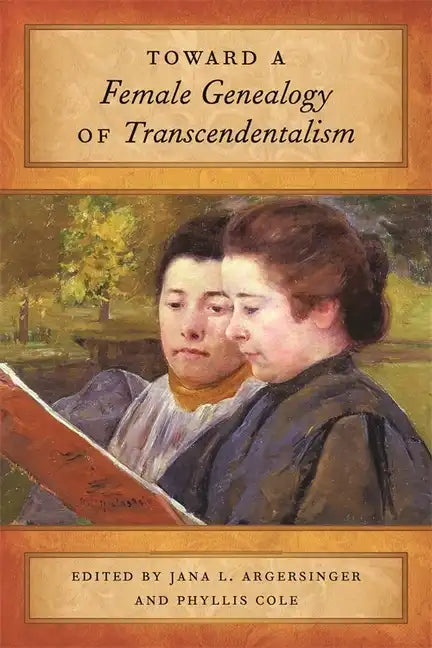 Toward a Female Genealogy of Transcendentalism - Paperback