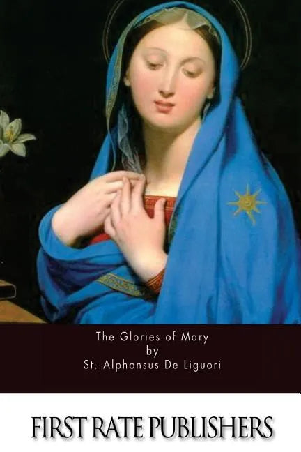 The Glories of Mary - Paperback