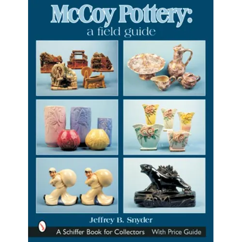 McCoy Pottery: A Field Guide: A Field Guide - Hardcover