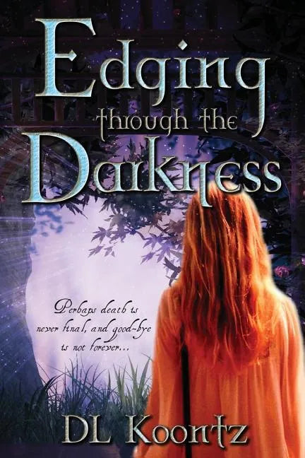 Edging Through the Darkness - Paperback