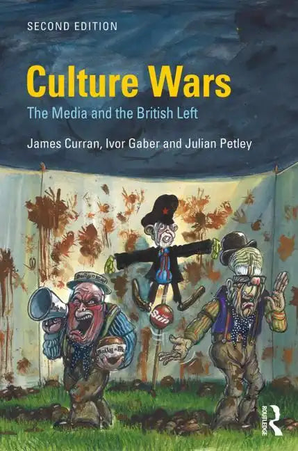 Culture Wars: The Media and the British Left - Paperback