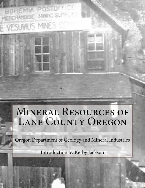 Mineral Resources of Lane County Oregon - Paperback