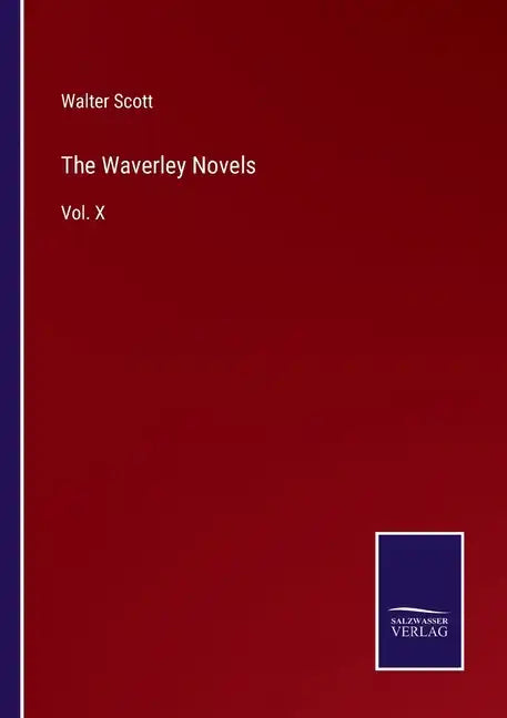 The Waverley Novels: Vol. X - Paperback