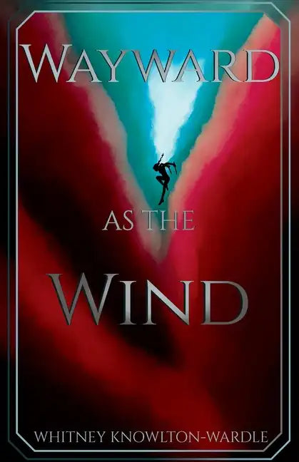 Wayward as the Wind - Paperback