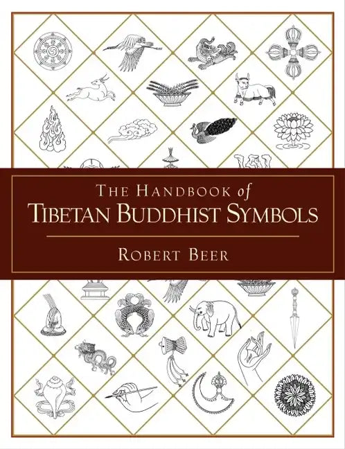 The Handbook of Tibetan Buddhist Symbols - Paperback