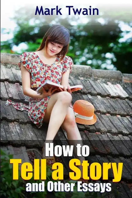 How to Tell a Story and Other Essays - Paperback