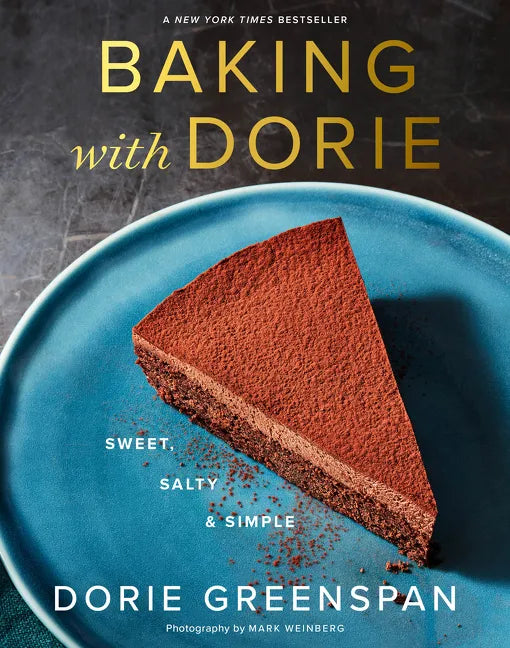 Baking with Dorie: Sweet, Salty & Simple - Hardcover