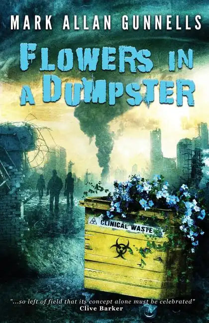 Flowers in a Dumpster - Paperback