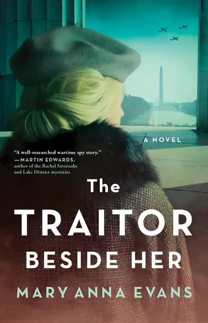 The Traitor Beside Her: A WWII Mystery - Paperback