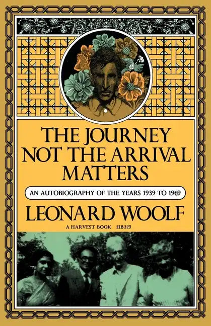 Journey Not the Arrival Matters: An Autobiography of the Years 1939 to 1969 - Paperback