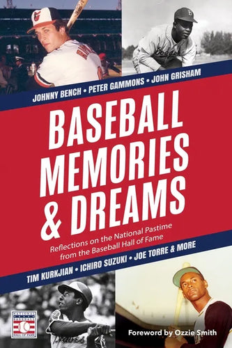 Baseball Memories & Dreams: Reflections on the National Pastime from the Baseball Hall of Fame - Hardcover