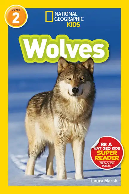 Wolves (National Geographic Kids Readers, Level 2) - Library Binding