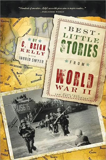 Best Little Stories from World War II: More Than 100 True Stories - Paperback