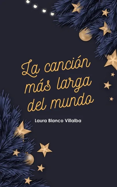 La canción más larga del mundo: Un cuento de Navidad - Paperback