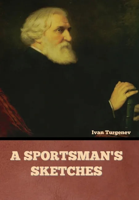 A Sportsman's Sketches - Hardcover