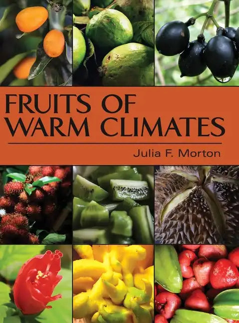 Fruits of Warm Climates - Hardcover