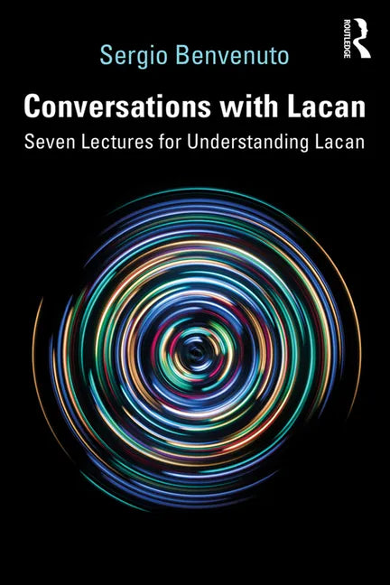 Conversations with Lacan: Seven Lectures for Understanding Lacan - Paperback